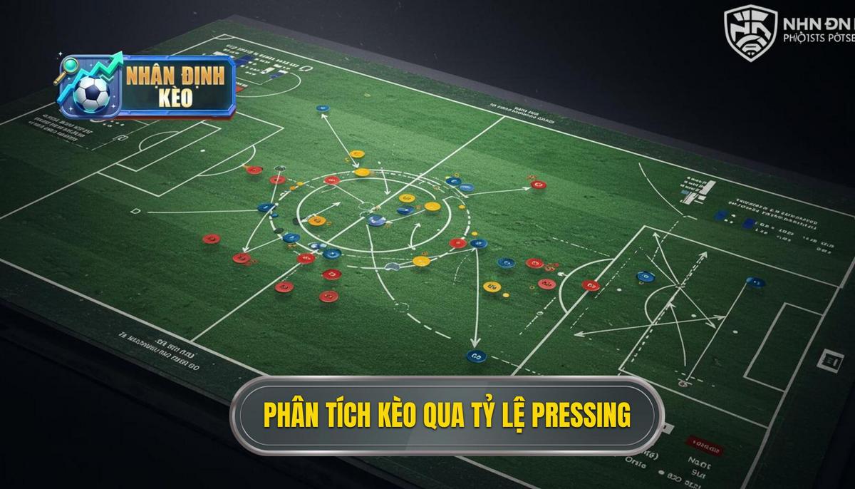2. Cách Phân Tích Kèo Dựa Trên Tỷ Lệ Pressing Chi Tiết