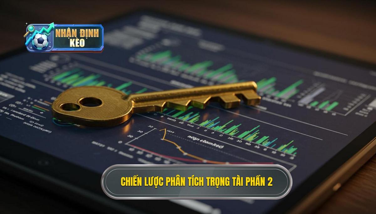 Phần 2_ Chiến Lược Phân Tích Trọng Tài - Chìa Khóa Vàng