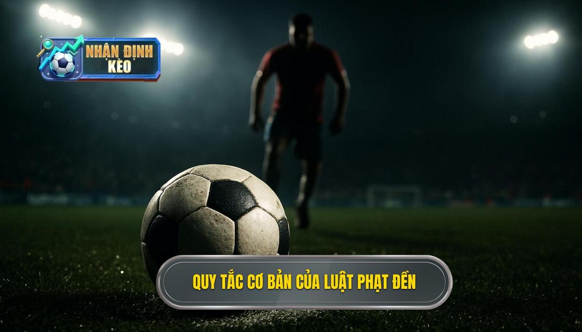 Định Nghĩa Và Quy Tắc Cơ Bản Của Luật Phạt Đền