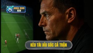 Kèo tài xỉu góc cả trận