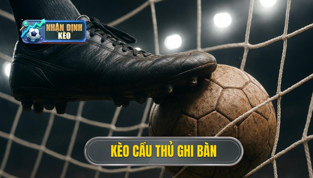 thumb - kèo cầu thủ ghi bàn