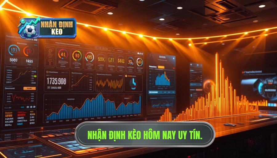 Nhận định kèo hôm nay
