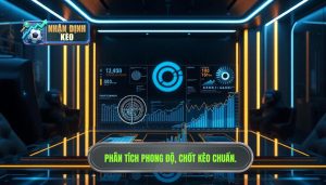 Phân tích phong độ ảnh hưởng kèo