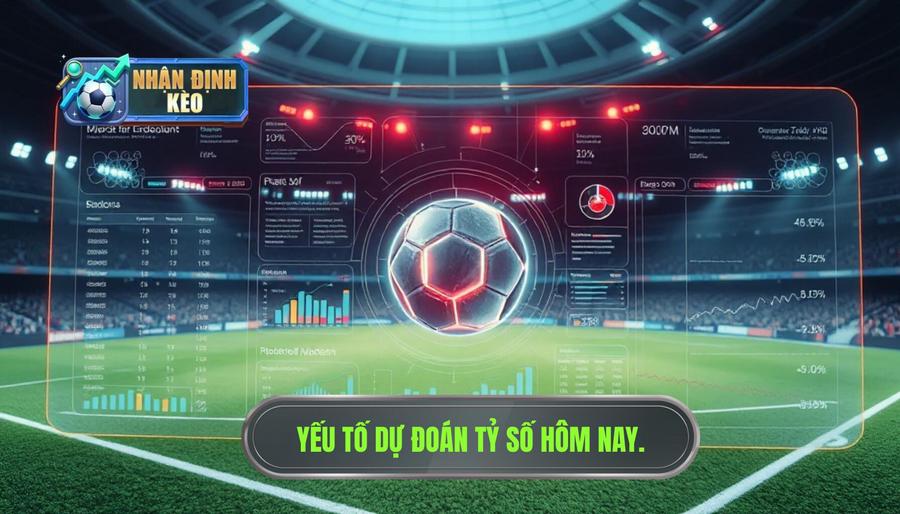 2. Các yếu tố then chốt ảnh hưởng đến dự đoán tỷ số hôm nay 2. Các yếu tố then chốt ảnh hưởng đến dự đoán tỷ số hôm nay